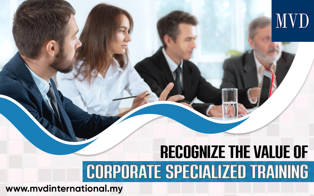 Recognize The Value Of Corporate Specialized Training